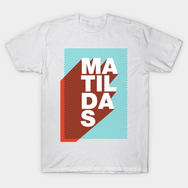 Matildas T-Shirt by StripTees